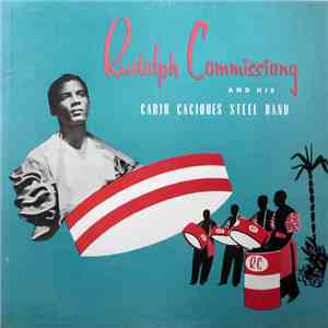 Rudolph Commissiong - Rudolph Commissiong And His Carib-Caciques Steel Band FLAC