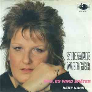 Stefanie Werger - Sag, Es Wird Später FLAC