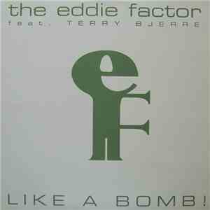 The Eddie Factor Feat. Terry Bjerre - Like A Bomb! FLAC