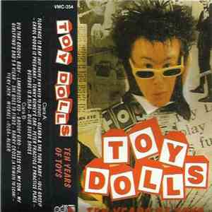 Toy Dolls - Ten Years Of Toys FLAC