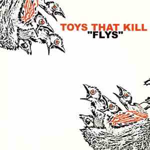 Toys That Kill - Flys FLAC
