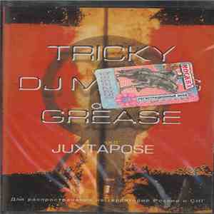 Tricky With DJ Muggs And Grease - Juxtapose FLAC