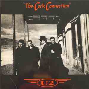 U2 - The Cork Connection FLAC