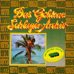 Various - Das Goldene Schlager-Archiv - Die Hits Des Jahres 1960 FLAC