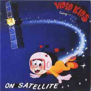 Video Kids - On Satellite FLAC