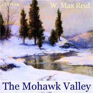 W. Max Reid - The Mohawk Valley FLAC