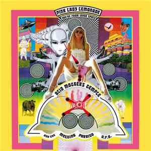Acid Mothers Temple And The Melting Paraiso U.F.O. - Pink Lady Lemonade (You're From Inner Space) FLAC