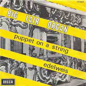 Big Fair Organ Teugels-Bros Walem - Belgium - Puppet On A String / Edelweis FLAC