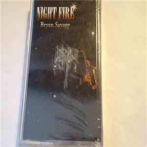 Bryan Savage - Night Fire FLAC
