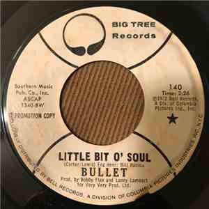 Bullet - Little Bit O' Soul FLAC
