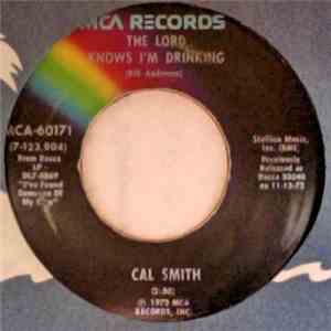 Cal Smith - The Lord Knows I'm Drinking / I've Found Someone Of My Own FLAC
