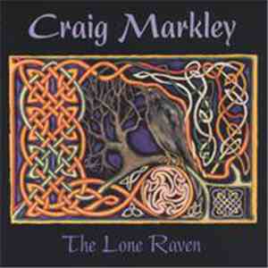 Craig Markley - The Lone Raven FLAC