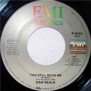 Dan Seals - You Still Move Me / I'm Still Strung Out On You FLAC