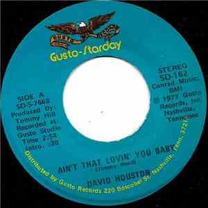 David Houston - Ain't That Lovin' You Baby / Love Is A Miracle FLAC