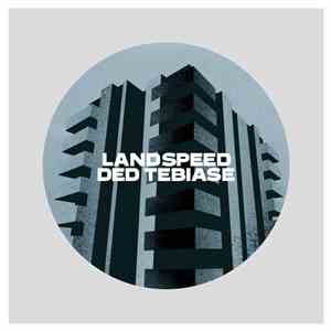 Ded Tebiase - Landspeed FLAC