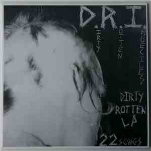 D.R.I. - Dirty Rotten LP FLAC