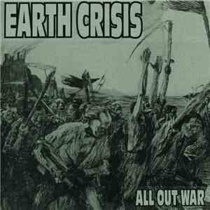 Earth Crisis - All Out War FLAC