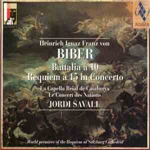 Heinrich Ignaz Franz von Biber – La Capella Reial De Catalunya, Le Concert Des Nations, Jordi Savall - Battalia À 10 - Requiem À 15 In Concerto FLAC