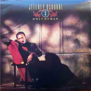 Jeffrey Osborne - Only Human FLAC