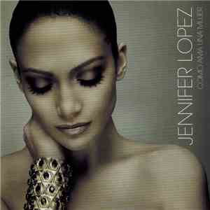Jennifer Lopez - Como Ama Una Mujer FLAC