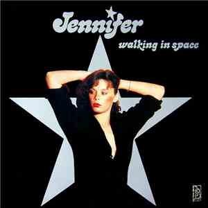 Jennifer - Walking In Space FLAC