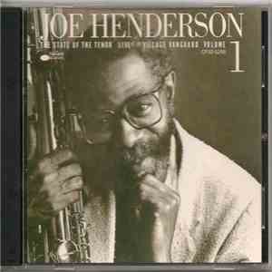 Joe Henderson - The State Of The Tenor • Live At The Village Vanguard • Volume 1 FLAC