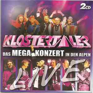 Klostertaler - Das Mega Konzert In Den Alpen - Live FLAC
