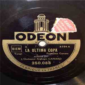 L’Orchestre Argentin CANARO - La Última Copa / Vieja Carreta FLAC