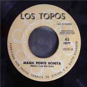 Los Topos  - Mama Ponte Bonita / Camina Catalina FLAC
