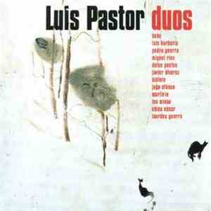 Luis Pastor - Duos FLAC