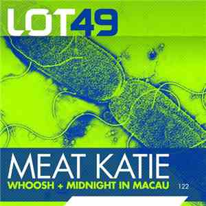 Meat Katie - Whoosh & Midnight In Macau FLAC