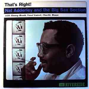 Nat Adderley And The Big Sax Section - That's Right! FLAC