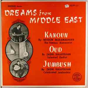 Nevdon Maramakhian, Zadik Kalaydjian - Dreams From Middle East FLAC