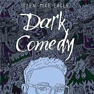 Open Mike Eagle - Dark Comedy FLAC