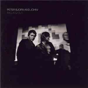 Peter Bjorn And John - Falling Out FLAC