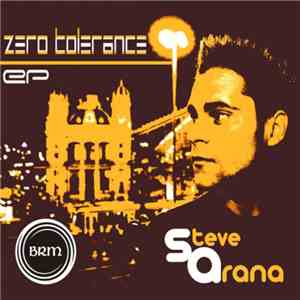 Steve Arana - Zero Tolerance EP FLAC