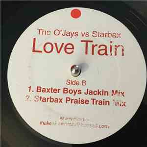 The O'Jays Vs. Starbax - Love Train FLAC