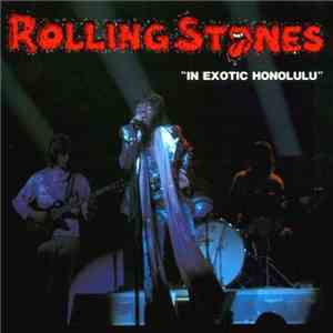 The Rolling Stones - In Exotic Honolulu FLAC