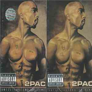 2Pac - Until The End Of Time FLAC