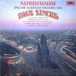 Alfred Hause - Spielt Die Schönsten Melodien Von Paul Lincke FLAC