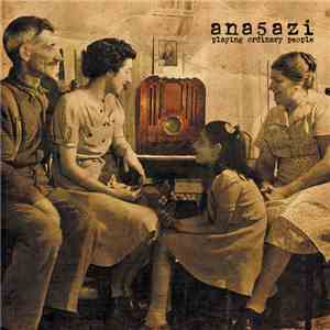 Anasazi - Playing Ordinary People FLAC
