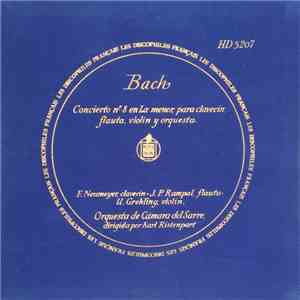 Bach - F. Neumeyer , Clavecín - J. P. Rampal , Flauta - U. Grehling , Violín - Orquesta de Cámara Del Sarre , Dirigida Por Karl Ristenpart - Concierto Nº 8 En La Menor Para Clavecín, Flauta, Violín y Orquesta FLAC