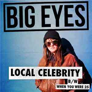 Big Eyes  - Local Celebrity FLAC