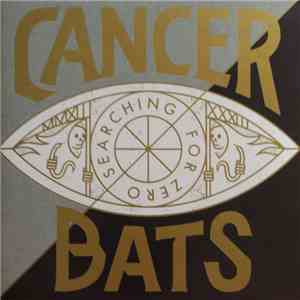 Cancer Bats - Searching For Zero FLAC
