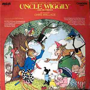 Chris Wallace  - Uncle Wiggily And His Friends FLAC