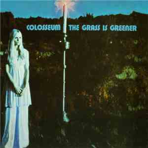 Colosseum - The Grass Is Greener FLAC
