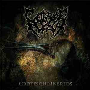 CorpseFlesh - Grotesque Inbreds FLAC