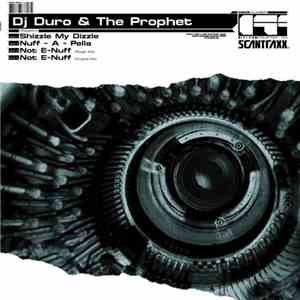 DJ Duro & The Prophet - Shizzle My Dizzle FLAC