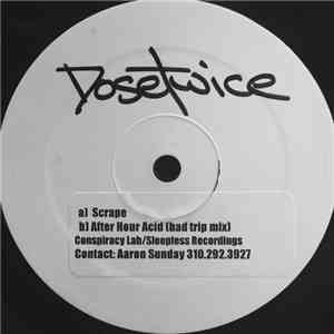 Dosetwice - Scrape / After Hour Acid (Bad Trip Mix) FLAC
