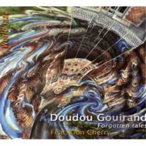 Doudou Gouirand Feat. Don Cherry - Forgotten Tales FLAC